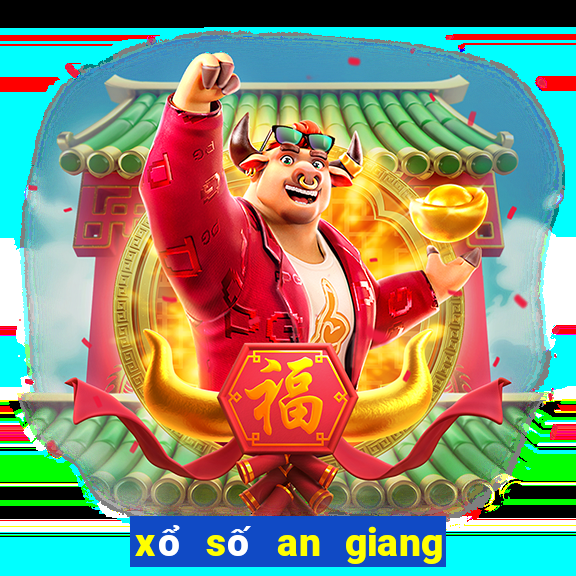 xổ số an giang 4 tháng 3