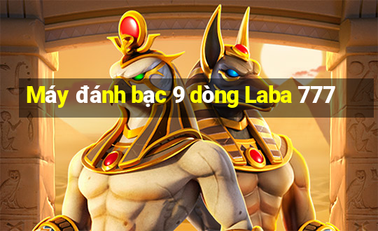 Máy đánh bạc 9 dòng Laba 777