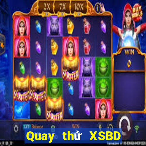 Quay thử XSBD Thứ 3