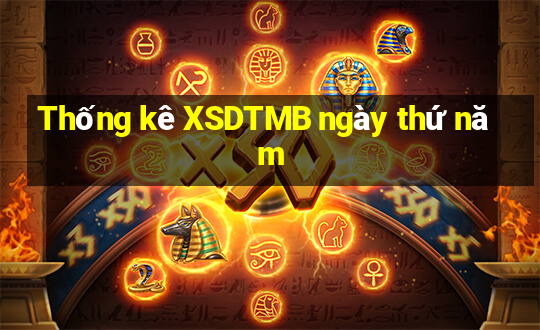 Thống kê XSDTMB ngày thứ năm