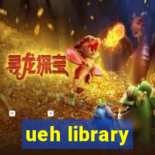 ueh library