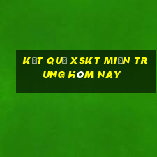 kết quả xskt miền trung hôm nay