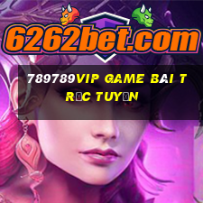 789789Vip Game Bài Trực Tuyến