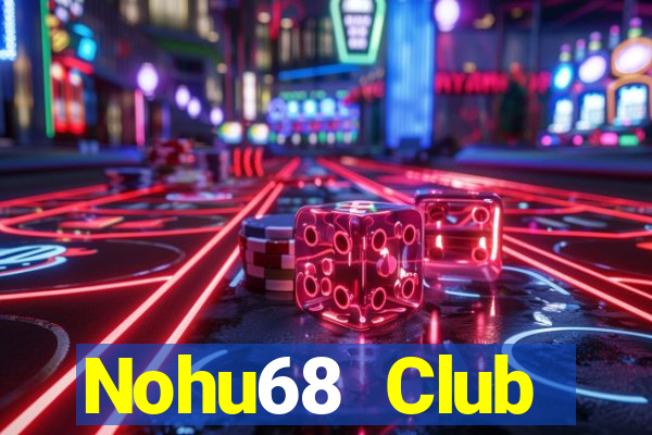 Nohu68 Club Download Game Đánh Bài