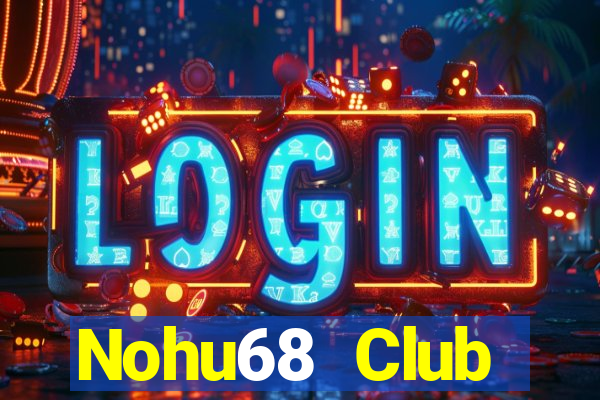 Nohu68 Club Download Game Đánh Bài