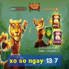 xo so ngay 13 7