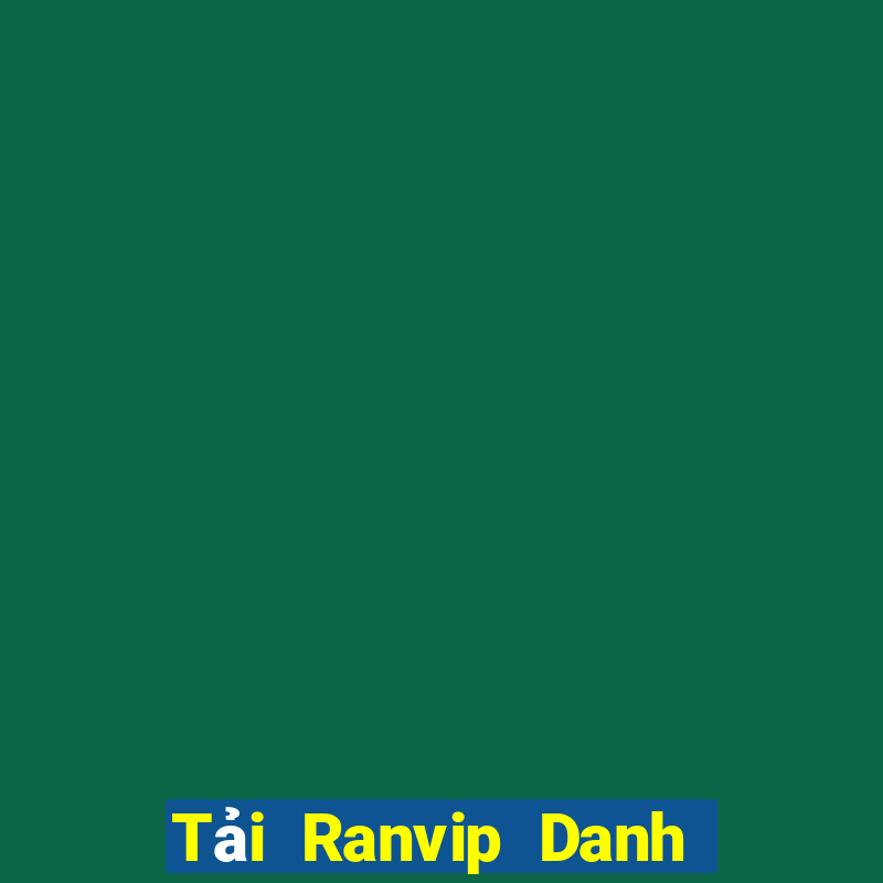 Tải Ranvip Danh Bai Sanh Rong