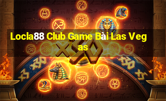 Locla88 Club Game Bài Las Vegas