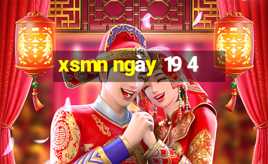 xsmn ngày 19 4