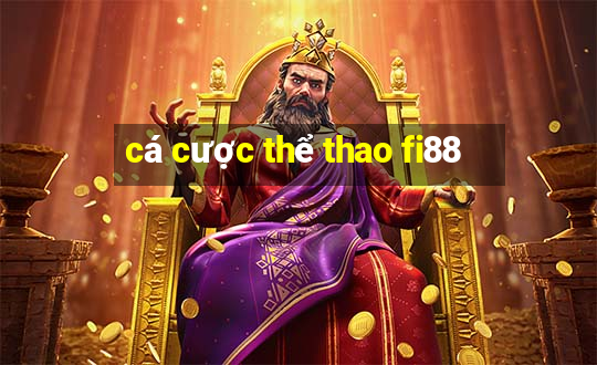 cá cược thể thao fi88