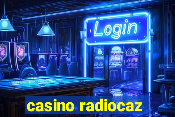 casino radiocaz