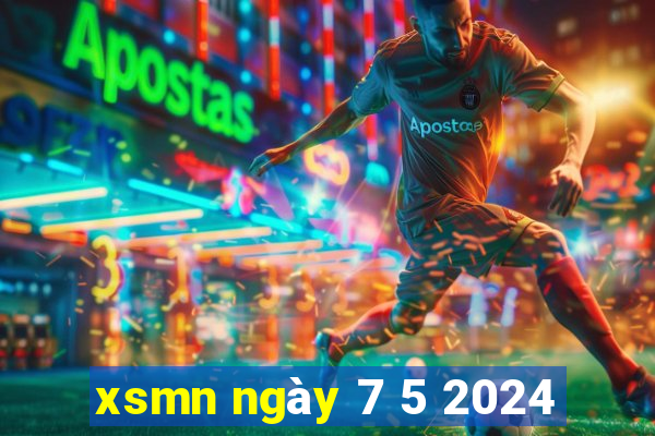 xsmn ngày 7 5 2024