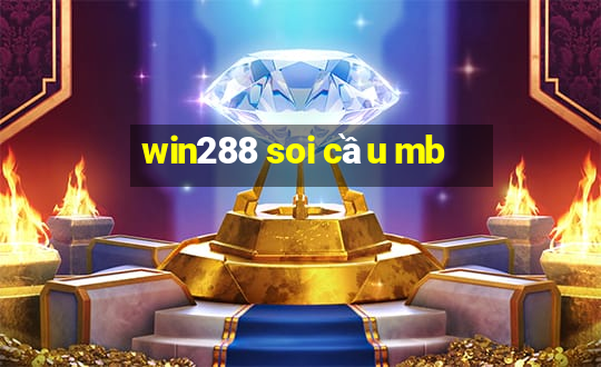 win288 soi cầu mb