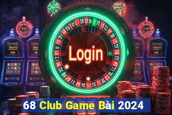 68 Club Game Bài 2024