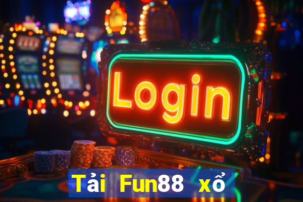 Tải Fun88 xổ số triệu đô