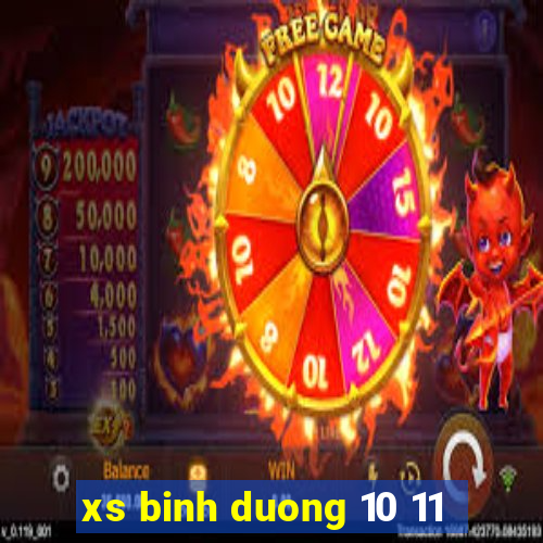 xs binh duong 10 11