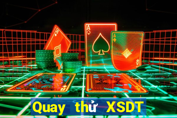 Quay thử XSDT ngày 22