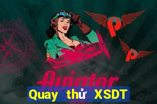 Quay thử XSDT ngày 22