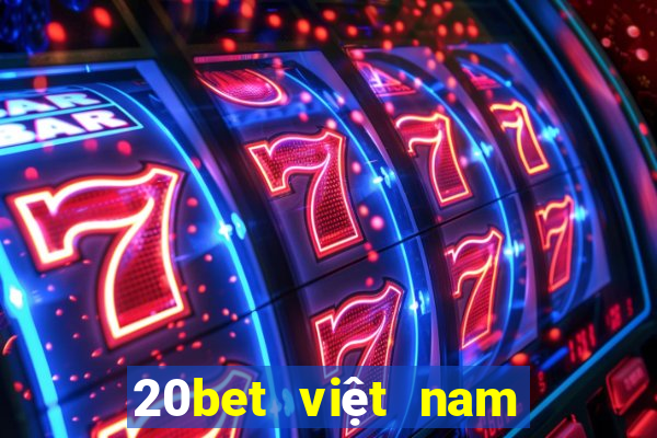 20bet việt nam xổ số