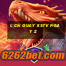 Lịch quay XSTV ngày 2