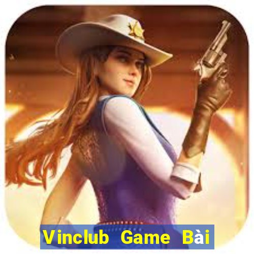 Vinclub Game Bài Nhiều Người Chơi Nhất