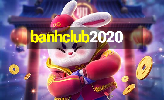 banhclub2020