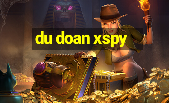 du doan xspy