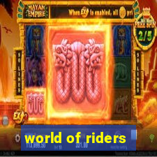 world of riders