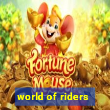 world of riders