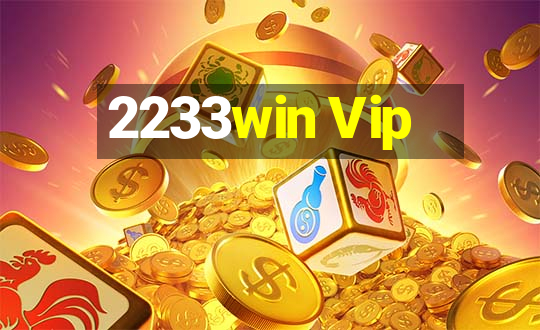 2233win Vip