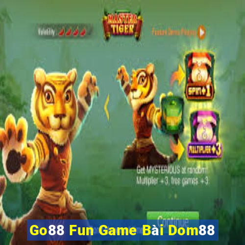 Go88 Fun Game Bài Dom88