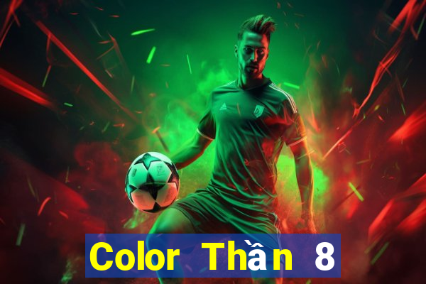 Color Thần 8 chính thức