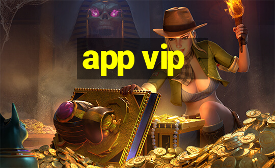 app vip