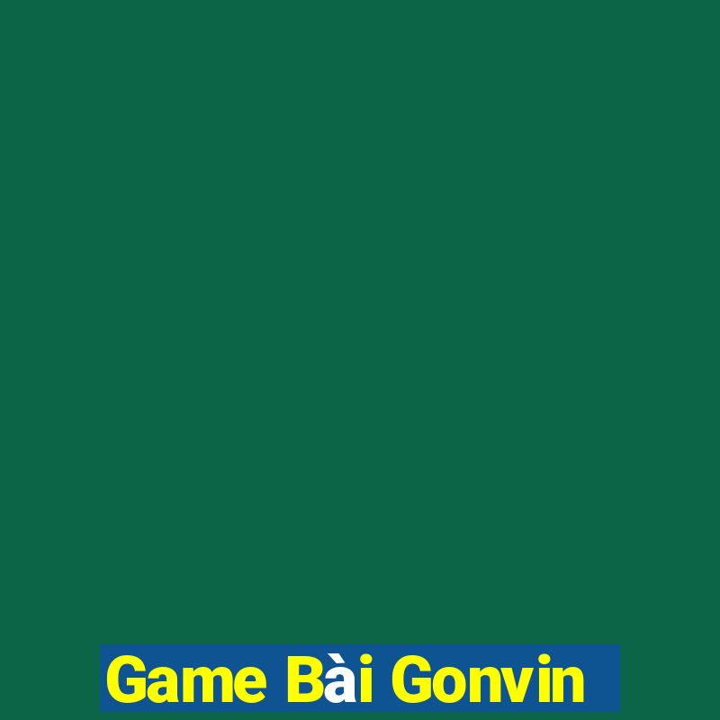 Game Bài Gonvin