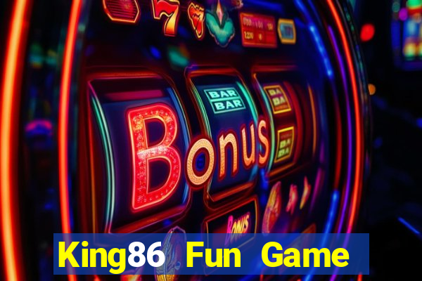 King86 Fun Game Bài Pc