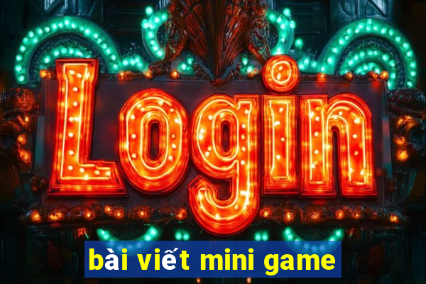 bài viết mini game