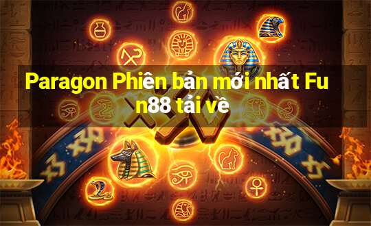 Paragon Phiên bản mới nhất Fun88 tải về