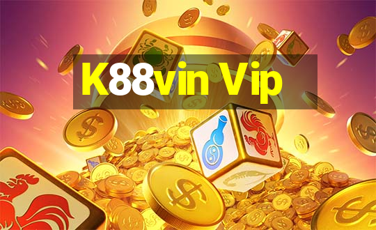 K88vin Vip