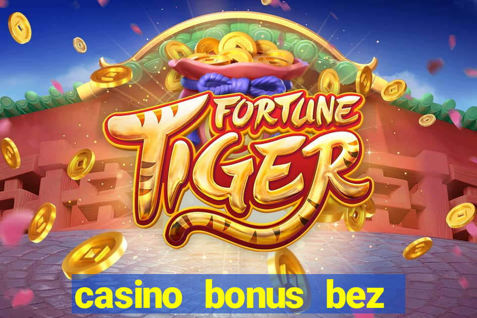 casino bonus bez vkladu 2019