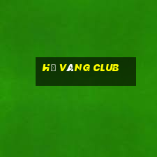 hũ vàng club