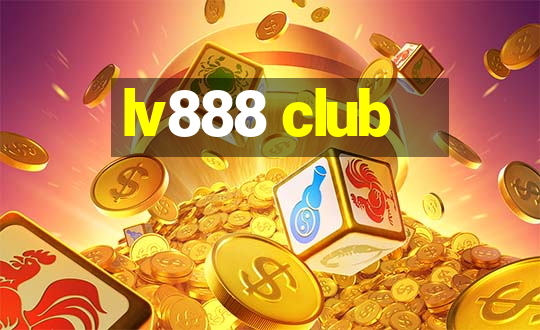 lv888 club