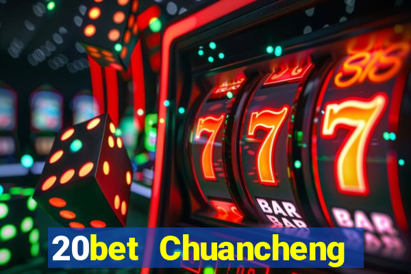 20bet Chuancheng Color Tải Fun88