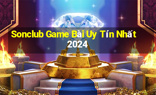 Sonclub Game Bài Uy Tín Nhất 2024