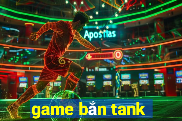 game ban tank