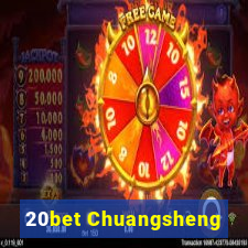 20bet Chuangsheng