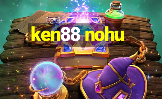 ken88 nohu