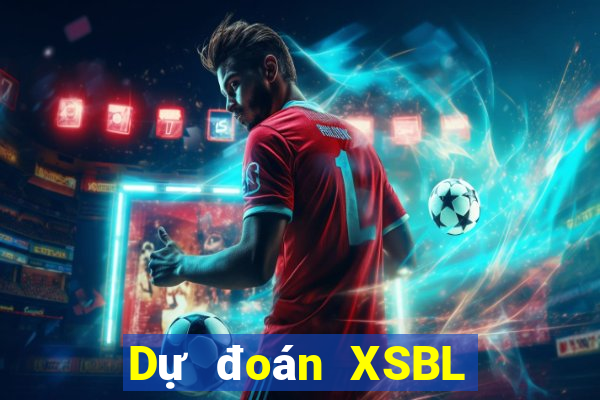 Dự đoán XSBL ngày 27