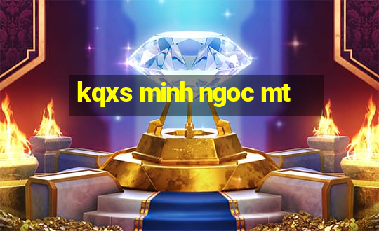 kqxs minh ngoc mt