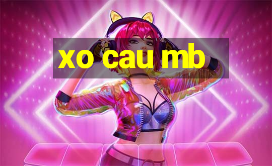 xo cau mb