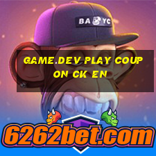 game.dev play coupon ck en